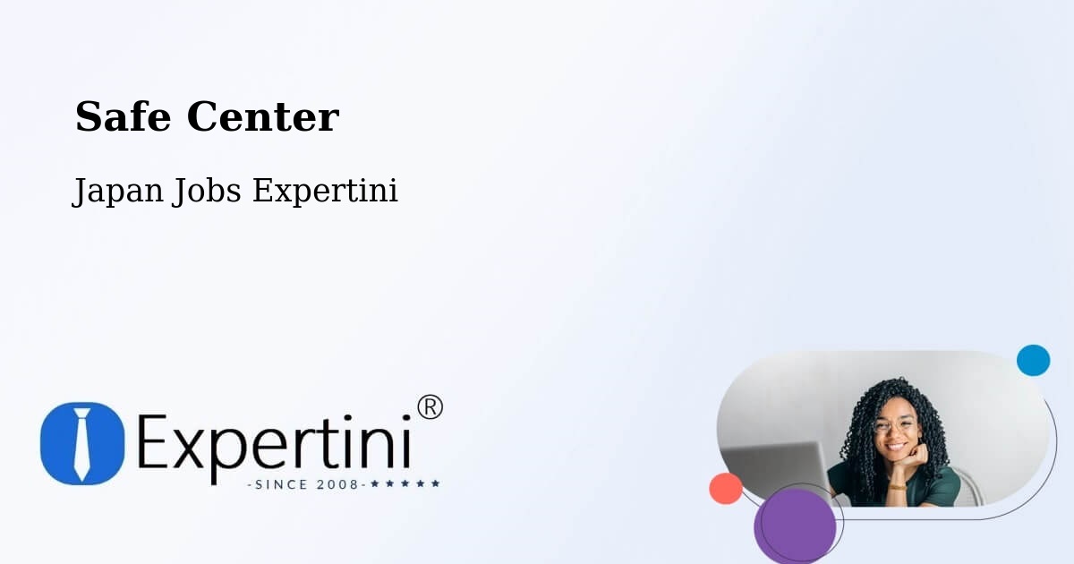 Safety Center – Nanto Shi - Japan Jobs Expertini